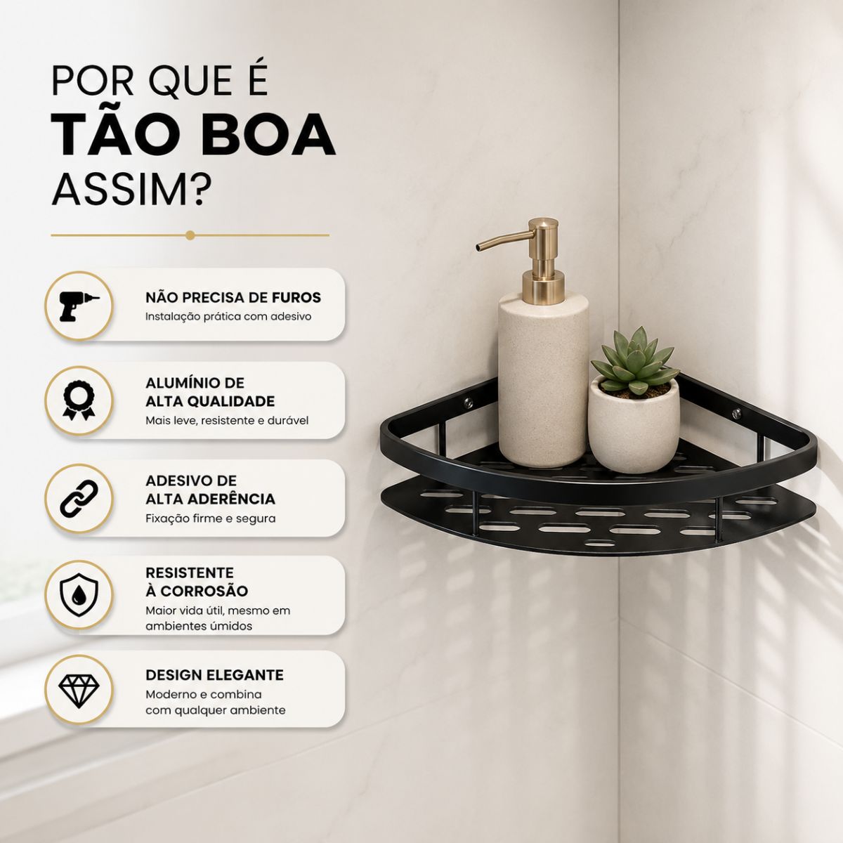 Suporte Triangular Organizador de Alumínio Adesivo ou com Parafusos